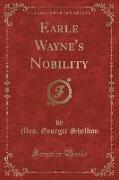 Earle Wayne's Nobility (Classic Reprint)