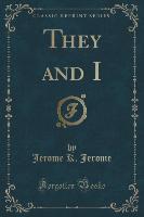 They and I (Classic Reprint)
