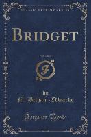 Bridget, Vol. 3 of 3 (Classic Reprint)
