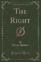 The Right (Classic Reprint)