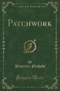 Patchwork (Classic Reprint)