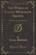 The Works of Louise Mühlbach Fronts, Vol. 18