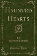 Haunted Hearts (Classic Reprint)