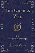 The Golden Web (Classic Reprint)