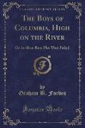 The Boys of Columbia, High on the River