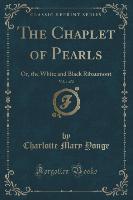 The Chaplet of Pearls, Vol. 1 of 2