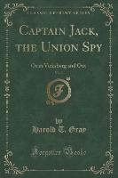 Captain Jack, the Union Spy, Vol. 3