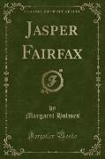 Jasper Fairfax (Classic Reprint)