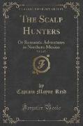 The Scalp Hunters, Vol. 2 of 3