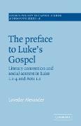 The Preface to Luke's Gospel