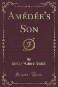 Amédée's Son (Classic Reprint)