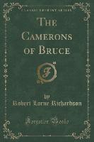 The Camerons of Bruce (Classic Reprint)