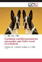 Cambios cardiovasculares causados por falla renal en caninos