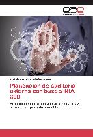 Planeación de auditoría externa con base a NIA 300