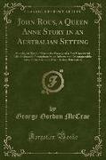 John Rous, a Queen Anne Story in an Australian Setting