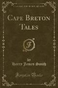 Cape Breton Tales (Classic Reprint)