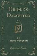 Oriole's Daughter, Vol. 2 of 3