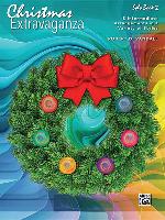 Christmas Extravaganza, Bk 2: 8 Intermediate Piano Arrangements in a Variety of Styles