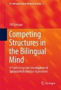 Competing Structures in the Bilingual Mind