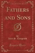 Fathers and Sons (Classic Reprint)