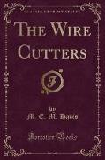 The Wire Cutters (Classic Reprint)