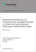 Methodische Umsetzung und Bewertung eines neuartigen Prozesses zur lokalen und automatisierten Fixierung von textilen Preformlingen