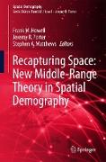 Recapturing Space: New Middle-Range Theory in Spatial Demography