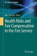 Health Risks and Fair Compensation in the Fire Service