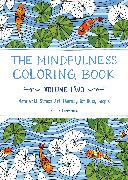 The Mindfulness Coloring Book for Anxiety Relief Adult Coloring Book: Anti-Stress Art Therapy Volume Two