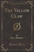 The Yellow Claw (Classic Reprint)