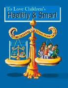 Healthy & Smart: Second Edition