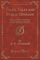 Talks, Tales and Public Opinion