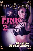 The Pink Palace 2