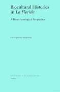 Biocultural Histories in La Florida: A Bioarchaeological Perspective