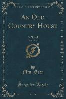 An Old Country House, Vol. 3 of 3