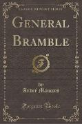 General Bramble (Classic Reprint)