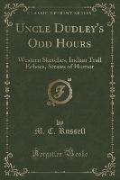 Uncle Dudley's Odd Hours