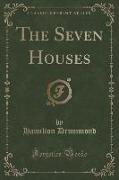 The Seven Houses (Classic Reprint)