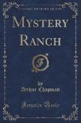 Mystery Ranch (Classic Reprint)