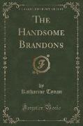 The Handsome Brandons (Classic Reprint)