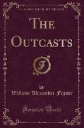 The Outcasts (Classic Reprint)