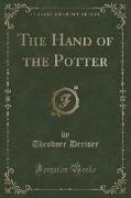 The Hand of the Potter (Classic Reprint)