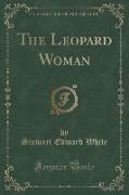 The Leopard Woman (Classic Reprint)