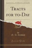 Tracts for to-Day (Classic Reprint)