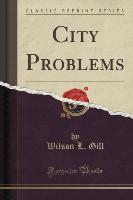 City Problems (Classic Reprint)