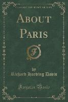 About Paris (Classic Reprint)