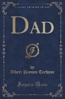 Dad (Classic Reprint)