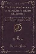 The Life and Opinions of M. Frederic-Thomas Graindorge