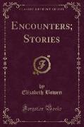 Encounters, Stories (Classic Reprint)