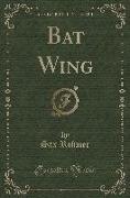 Bat Wing (Classic Reprint)